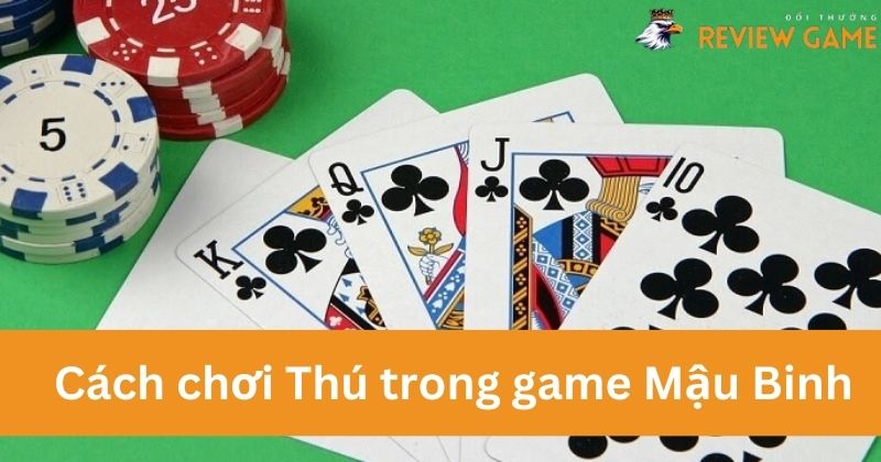 Cách chơi Thú trong game Mậu Binh