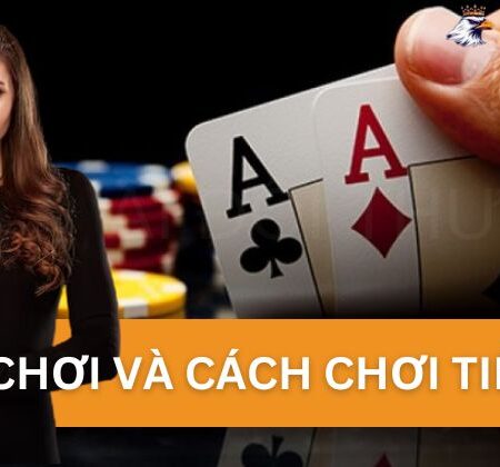 Hướng Dẫn Luật Chơi Và Cách Chơi Tiến Lên Đơn Giản