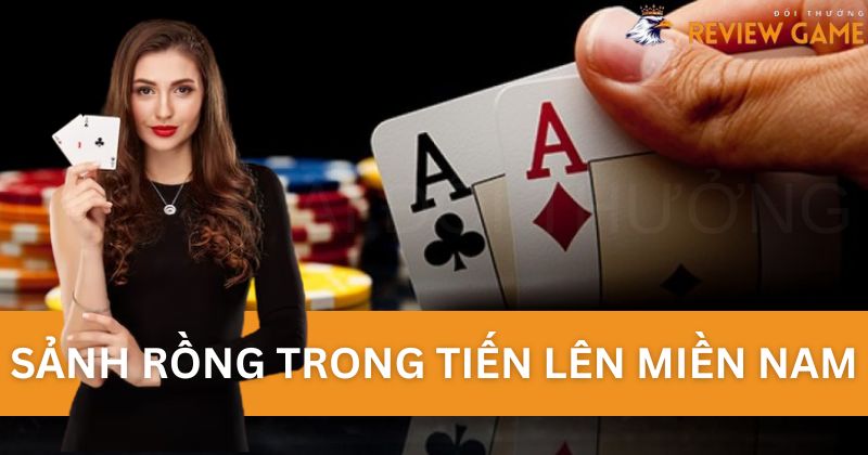 Sảnh rồng trong Tiến Lên Miền Nam