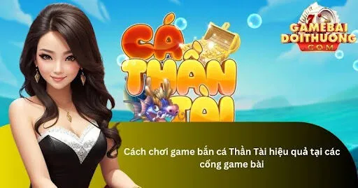 Bắn Cá Thần Tài